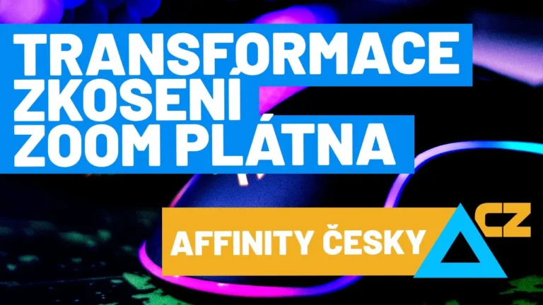 Základní ovládání plátna | Zoom | Transformace obrázku